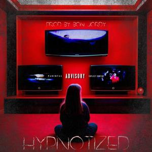 Hypnotized (feat. Bon Jordy) (Explicit)