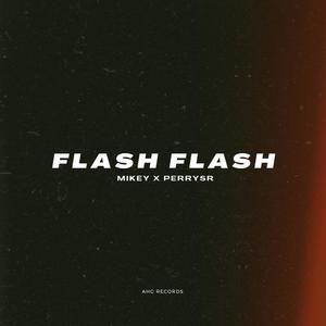 FLASH FLASH (Explicit)