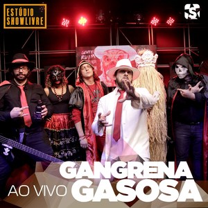 Gangrena Gasosa no Estúdio Showlivre (Ao Vivo)