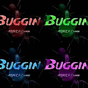 BUGGIN (feat. CHAOS) [Explicit]