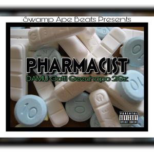 Pharmacist (feat. GEECHOPO, DAMU GOTTI & 2GZ) (Explicit)