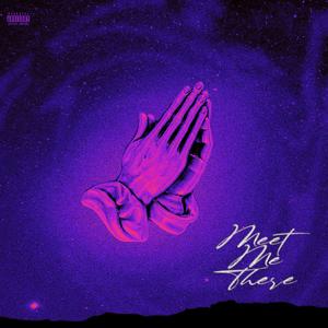Meet Me There (Explicit)