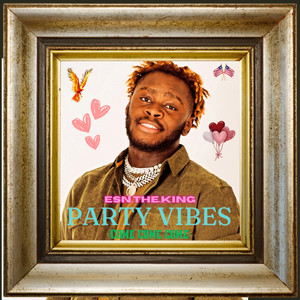 Party Vibes (Come Come Come) (Explicit)