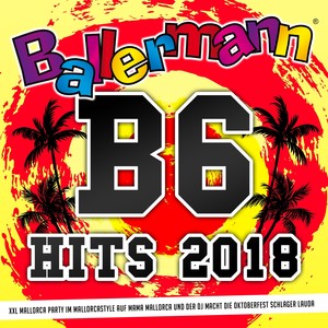 Ballermann B6 Hits 2018 (XXL Mallorca Party im Mallorcastyle auf Mama Mallorca und der DJ macht die Oktoberfest Schlager lauda)