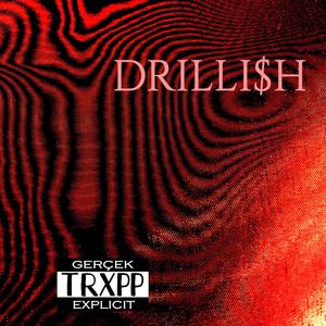 Drillish (Explicit)