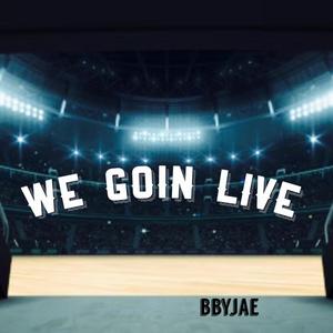 Goin live (Explicit)