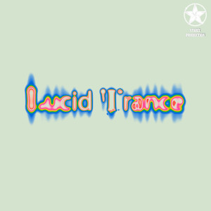 Lucid Trance