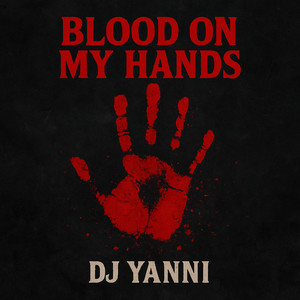 Blood on My Hands (Explicit)