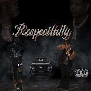 Upmost Respect (Explicit)