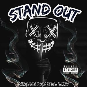 Stand Out (feat. El Lino) [Explicit]