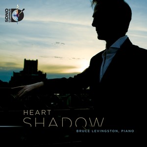 Piano Recital: Levingston, Bruce - SCHUMANN, R. / BIELAWA, L. / WUORINEN, C. (Heart Shadow)