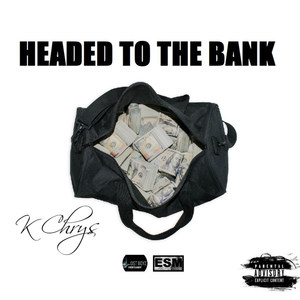 Headed to the Bank (Explicit)