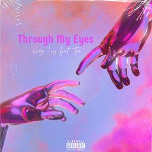 Through My Eyes (feat. TVNGO)