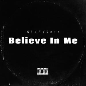 Believe In Me (Explicit)