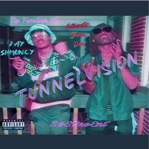 Tunnel Vision (feat. Authentic John Doe) (Explicit)