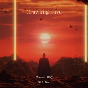 Crawling Love