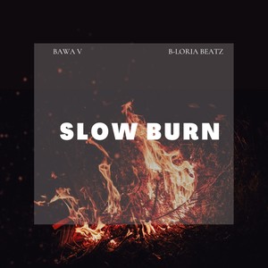 Slow Burn