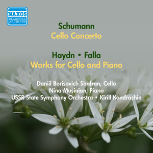 SCHUMANN, R.: Cello Concerto / HAYDN, J.: Divertimento / FALLA, M. de.: 7 canciones populares españolas (excerpts) [Shafran] [1955, 1957]