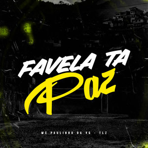 TLZ - Favela ta Paz (Explicit)