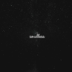 Soulless