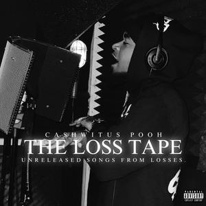 THE LOSS TAPE: Unreleased Songs From Losses (Explicit)