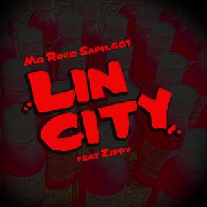 Lin City (feat. Zippy) [Explicit]