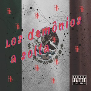 Los demônios a solta (Explicit)