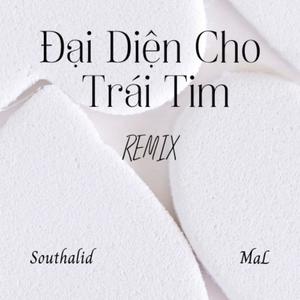 ĐẠI DIỆN CHO TRÁI TIM (REMIX)