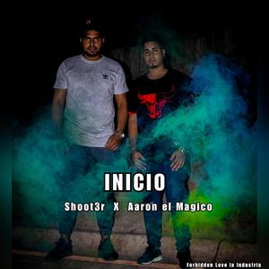 Inicio (feat. Aaron el Magico) [Explicit]