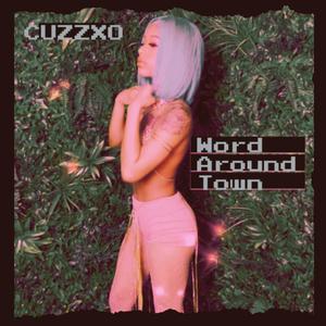 Word Around Town (Explicit)