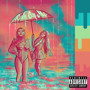 Rain on me (Explicit)