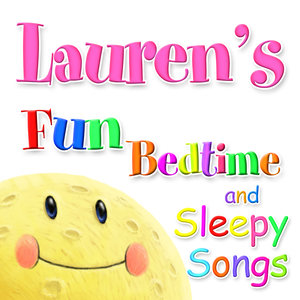Fun Bedtime and Sleepy Songs For Lauren
