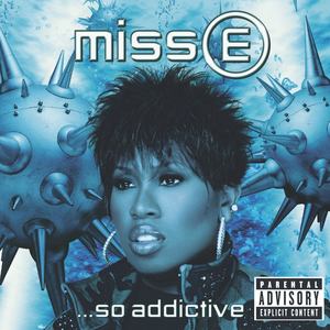 Miss E... So Addictive (Explicit)