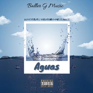 Aguas(feat. Diez Quattro) (Explicit)