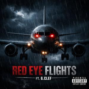 Red Eye Flights (feat. G.CLEF) (Explicit)
