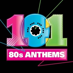 101 80s Anthems