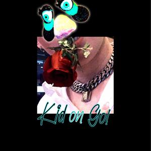 kid on go (Explicit)