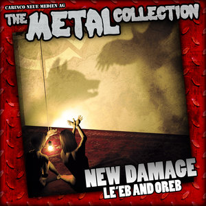 The Metal Collection: New Damage - Le'eb And Oreb