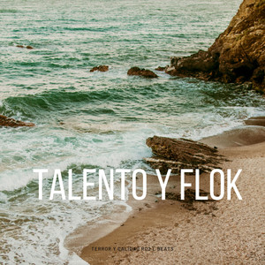 Talento y Flok (Explicit)