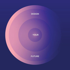 Design Your Future