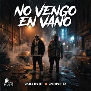 No vengo en vano (feat. Zoner) (Explicit)