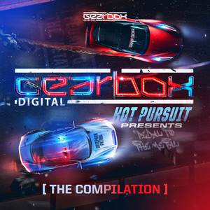 Gearbox Presents Hot Pursuit (Explicit)