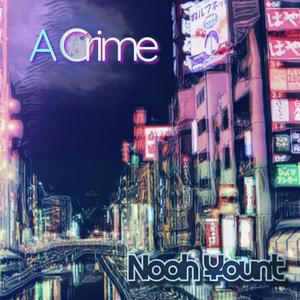 A Crime (Explicit)