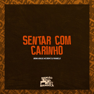 Sentar Com Carinho (Explicit)