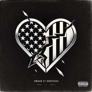 Amour et Drapeaux (feat. MA2T) [Explicit]