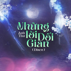 Những Lời Dối Gian (Disco)