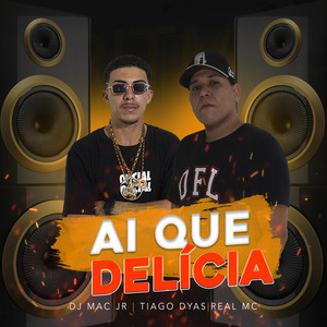 Ai Que Delícia (Explicit)