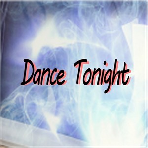 Dance Tonight