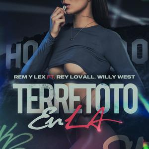 Terretoto En LA (feat. Rey Lovall & Willy West) (Explicit)