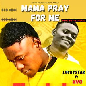 Mama Pray For Me